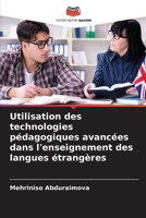 Utilisation des technologies pédagogiques avancées dans l'enseignement des langues étrangères 6205792893 Book Cover