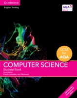 GCSE Computer Science for AQA Student Book with Cambridge Elevate Enhanced Edition (2 Years) 1316504018 Book Cover