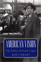 American Vision: The Films of Frank Capra 0521326192 Book Cover