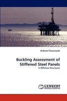 Buckling Assessment of Stiffened Steel Panels: in Offshore Structures 3838356519 Book Cover