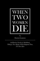 When two women die 0615587240 Book Cover