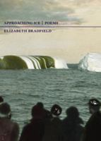 Approaching Ice: Poems 0892553553 Book Cover