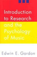 Introduction to Research and the Psychology of Music 1579990169 Book Cover