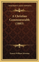 A Christian Commonwealth 1021700630 Book Cover