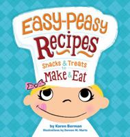 Easy-Peasy Recipes: Snacks and Treats to Make and Eat 0762444436 Book Cover