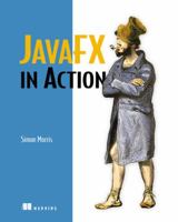 JavaFX in Action 1933988991 Book Cover