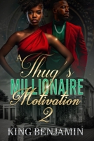 A Thug's Millionaire Motivation 2 B0CGKVG615 Book Cover