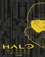 Halo Mythos: A Guide to the Story of Halo 1681193566 Book Cover