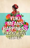 Yuki Means Happiness 184854961X Book Cover