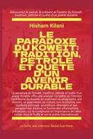 Le paradoxe du Koweït: Tradition, pétrole et quête d'un avenir durable (Le Golfe) (French Edition) B0F93S65BG Book Cover