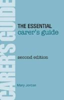Essential Carer's Guide (2nd edition) 1781610258 Book Cover