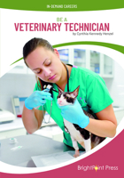Be a Veterinarian Technician 1678211265 Book Cover