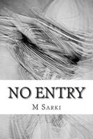 No Entry 0692297014 Book Cover