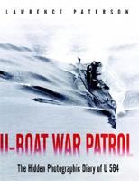 U-boat War Patrol: The Hidden Photographic Diary of U-564 0739442228 Book Cover