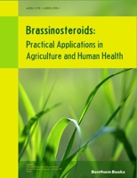 Brassinosteroids : Practical Applications in Agriculture and Human Health 1608056546 Book Cover