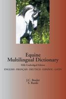 Equine Multilingual Dictionary: English - French - German - Spanish 2981109464 Book Cover