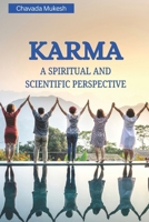 Karma: A Spiritual and Scientific Perspective: Unlock the secrets of Karma and transform your life 9334306386 Book Cover