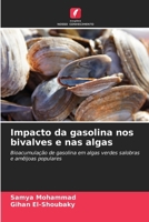 Impacto da gasolina nos bivalves e nas algas (Portuguese Edition) 6207221044 Book Cover