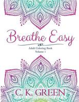 Breathe Easy: Volume 1 1949050688 Book Cover