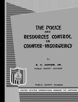 The Police and Resources Control in Counter-Insurgency: A Training Manual for Police (1964) 178039294X Book Cover