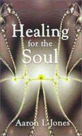 Healing for the Soul 0759602972 Book Cover