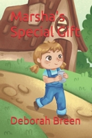 Marsha's Special Gift 1671225880 Book Cover