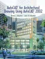 AutoCAD(R) for Architectural Drawing Using AutoCAD(R) 2002 0130971049 Book Cover