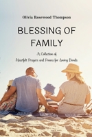 Blessings of Family: A Collection of Heartfelt Prayers and Poems for Loving Bonds B0CLSVZB8B Book Cover