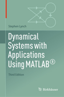 Dynamical Systems with Applications using MATLAB® 3031890663 Book Cover