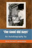 The Good Old Days : Through the Eyes of Jiggs 1566030056 Book Cover