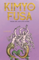 Kimyo and Fusa: Their Life and Love Story 1068391243 Book Cover