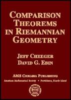 Comparison Theorems in Riemannian Geometry (AMS Chelsea Publishing) 0821844172 Book Cover