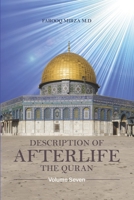 DESCRIPTION OF AFTERLIFE  THE QURAN: DEATH AND BEYOND, THE LAST HOUR, RESURRECTION, JUDGMENT DAY, HELL, AND HEAVEN 1790999561 Book Cover