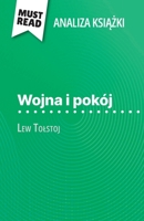 Wojna i pokój ksiazka Lew Tolstoj (Analiza ksiazki): Pelna analiza i szczególowe podsumowanie pracy (Polish Edition) 2808616104 Book Cover