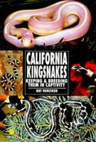 California Kingsnakes: Keeping & Breeding Them in Captivity (Herpetology Series) 0793820596 Book Cover