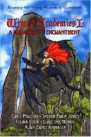 Wizard Academies I - A Gathering of Enchantment (Wizard Academies) 1411677870 Book Cover