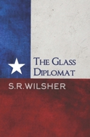 The Glass Diplomat 1718164777 Book Cover