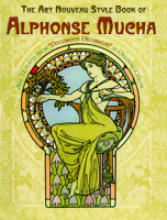 The Art Nouveau Style Book of Alphonse Mucha 0486240444 Book Cover