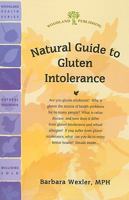 Natural Guide to Gluten Intolerance 1580541712 Book Cover