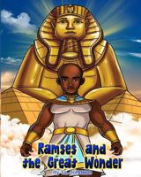 Ramses & the Great Wonder 1981276157 Book Cover