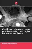 Conflitos religiosos como problemas de construção da nação em África (Portuguese Edition) 6207686942 Book Cover