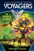 Voyagers: The Seventh Element 0385386737 Book Cover