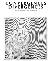 Convergences Divergences: Two Aesthetics, One Sensibility 8410290375 Book Cover