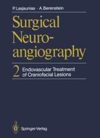 Surgical Neuroangiography: 2 Endovascular Treatment of Craniofacial Lesions 0387165355 Book Cover