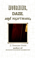 MOURNING, DAZE, AND NIGHTMARES 1329658973 Book Cover