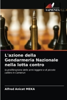 L'azione della Gendarmeria Nazionale nella lotta contro 6203238619 Book Cover