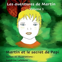 Martin et le secret de Papi 2322273333 Book Cover