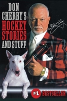 Don Cherry's Hockey Stories and Stuff 0385666756 Book Cover