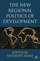 The New Regional Politics of Development 033397395X Book Cover