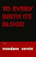 To Every Birth Its Blood 0869752162 Book Cover